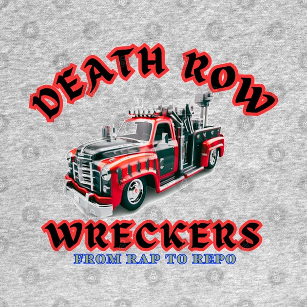 Death Row Wreckers Rap to Repo by TeeJaiStudio